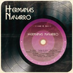 Hermanas Navarro - Hermanas Navarro