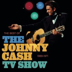 The Best Of The Johnny Cash TV Show - Johnny Cash