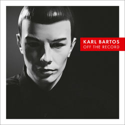 Off the Record - Karl Bartos