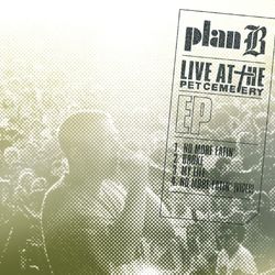 No More Eatin' Live At The Pet Cemetery EP - Plan B