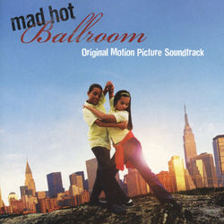Mad Hot Ballroom (Original Motion Picture Soundtrack) - Jet Set Six