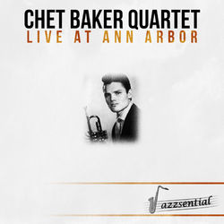 Live at Ann Arbor (Live) - Chet Baker