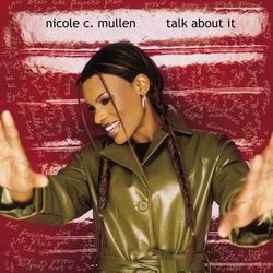 Talk About It - Nicole C. Mullen