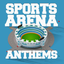 Sports Arena Anthems - Kevin Rudolf