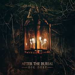 Dig Deep - After the Burial