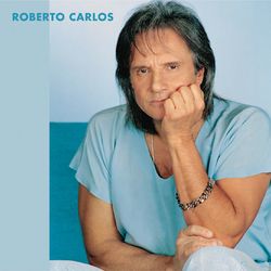 Roberto Carlos - Roberto Carlos (2005)