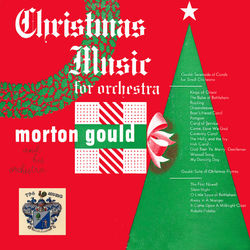 Christmas Music for Orchestra - Morton Gould