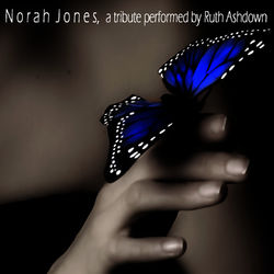 Norah Jones, a tribute performed by Ruth Ashdown - Norah Jones