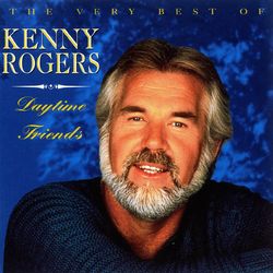 Kenny Rogers - Daytime Friends: The Very Best Of Kenny Rogers