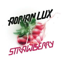 Strawberry - Adrian Lux