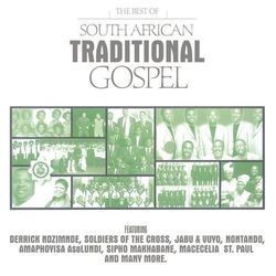The Best of Traditional Gospel - Ivangeli Loxolo