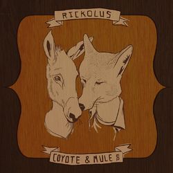 Coyote and Mule - Rickolus