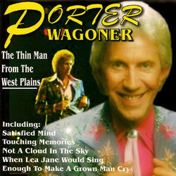 The Thin Man from the West Plains - Porter Wagoner