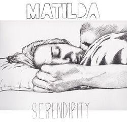 Serendipity - Matilda