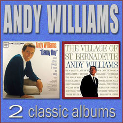 Danny Boy / The Village of St. Bernadette - Andy Williams