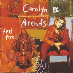 Feel Free - Carolyn Arends