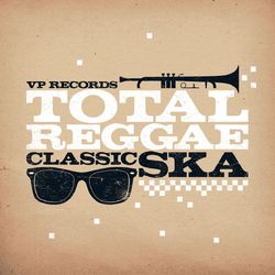 Total Reggae: Classic Ska - Alton Ellis