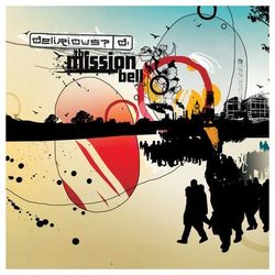 The Mission Bell - Delirious