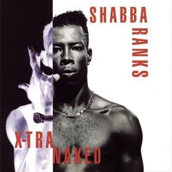 X-Tra Naked - Shabba Ranks