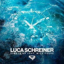 Time Is Up - Luca Schreiner