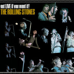 The Rolling Stones - got LIVE if you want it!