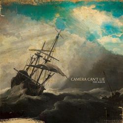 The Album - Camera Can't Lie