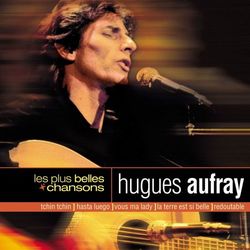Les Plus Belles Chansons - Hugues Aufray