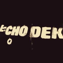 Echo Dek - Primal Scream