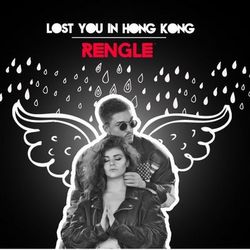 Lost You in Hong Kong - Rengle