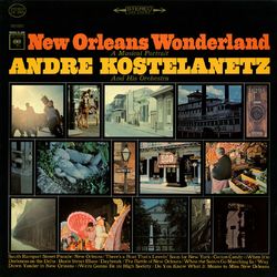New Orleans Wonderland - Andre Kostelanetz & His Orchestra