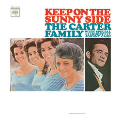 Keep On The Sunny Side - The Carter Family