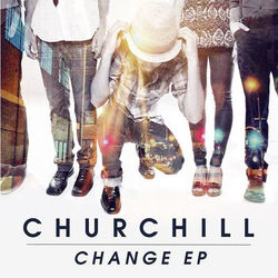 Change EP - Churchill