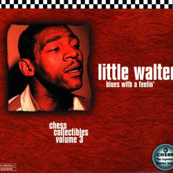 Blues With A Feeling - Little Walter