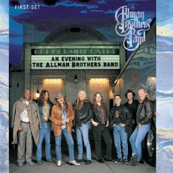 An Evening with The Allman Brothers Band: First Set - The Allman Brothers Band