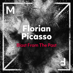 Blast From The Past - Florian Picasso