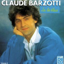 J'Ai Les Bleus - Claude Barzotti
