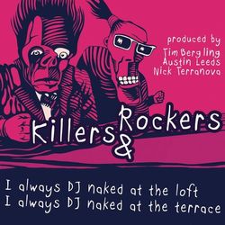 I Always DJ Naked EP - Killers & Rockers