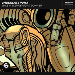 Make 'M Bounce / Put It Down EP - Chocolate Puma
