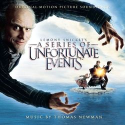 Lemony Snicket's: A Series of Unfortunate Events (Music from the Motion Picture) - Thomas Newman