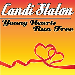 Young Hearts Run Free - Candi Staton