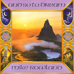 And So To Dream - Mike Rowland
