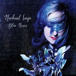 Blue Roses: Deluxe - Rachael Sage