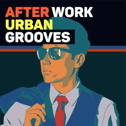 After Work: Urban Grooves - Stooshe