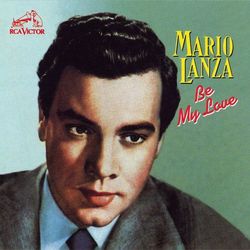 Be My Love - Mario Lanza