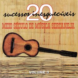 Meio Seculo De Musica Sertaneja Vol. 3 - César & César