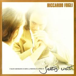 Sentirsi uniti - Riccardo Fogli