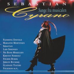 Sange Fra Musicalen Cyrano - Sebastian