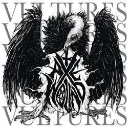 Vultures - AxeWound