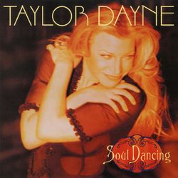 Soul Dancing (Expanded Edition) - Taylor Dayne