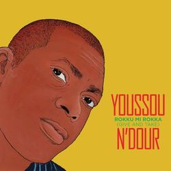 Rokku Mi Rokka (Give and Take) - Youssou N'dour
